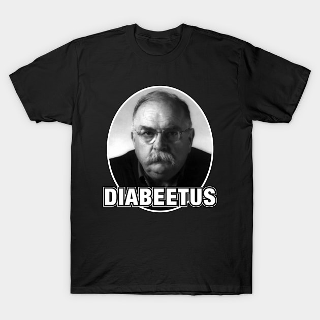 Diabeetus T-Shirt by Teen Chic